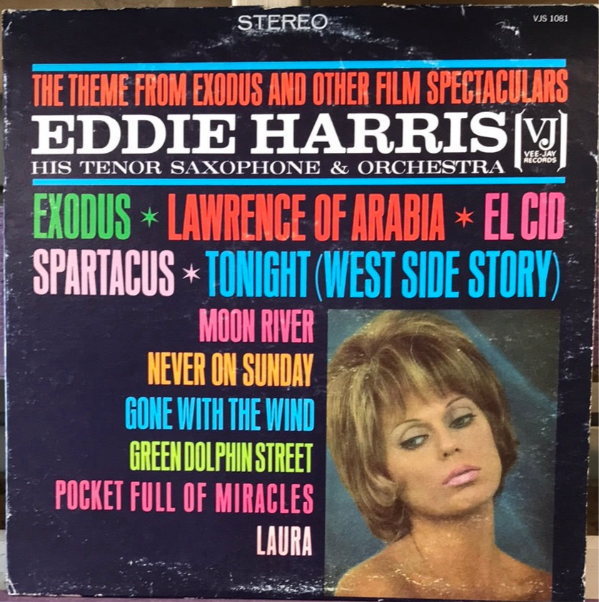 Eddie Harris His Tenor Saxophone & Orchestra - The Theme From Exodus And Other Great Film Spectaculars
