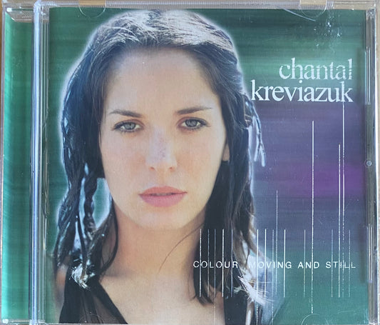 Chantal Kreviazuk — Colour Moving And Still