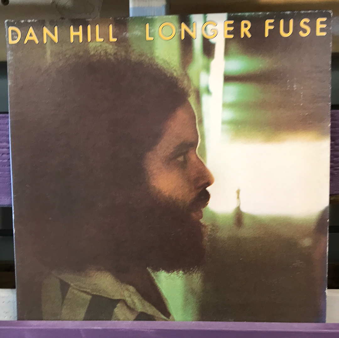 - Dan Hill - Longer Fuse - Vinyl Record -