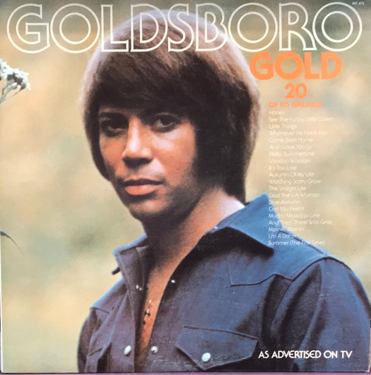 Bobby Goldsboro - Goldsboro Gold 20 Of His Greatest