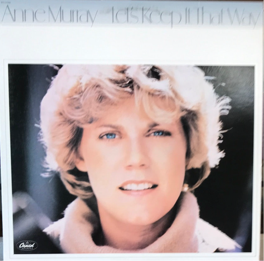 Anne Murray - Let’s Keep It That Way
