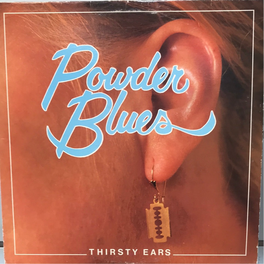 The Powder Blues — Thirsty Ears