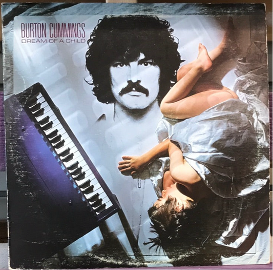 Burton Cummings - Dream Of A Child