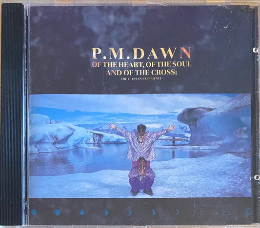 P.M. Dawn — Of The Heart, Of The Soul And Of The Cross: The Utopian Experience