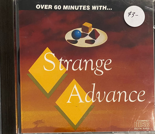 Strange Advance — Over 60 Minutes With . . .