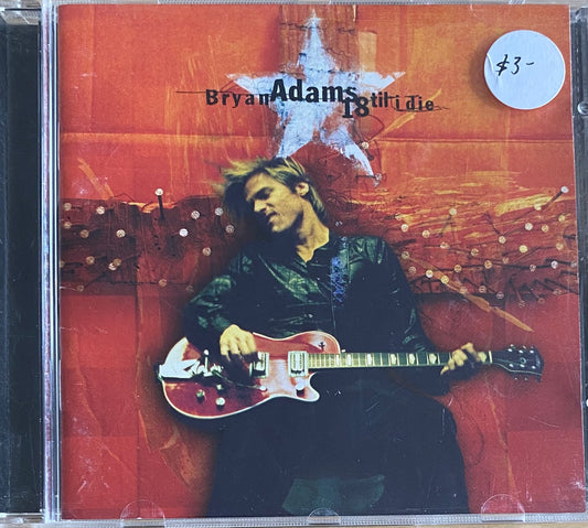 Bryan Adams — 18 Til I Die