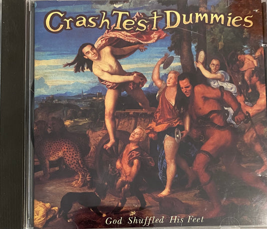 Crash Test Dummies — God Shuffled His Feet