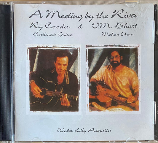 Ry Cooder/V.M. Bhatt — A Meeting By The River