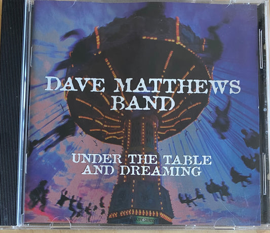 Dave Matthews Band — Under The Table And Dreaming