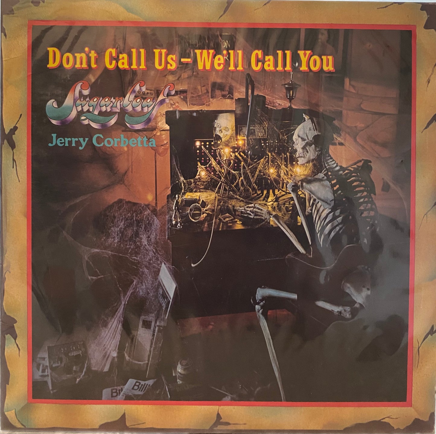 Sugarloaf — Don’t Call Us - We’ll Call You