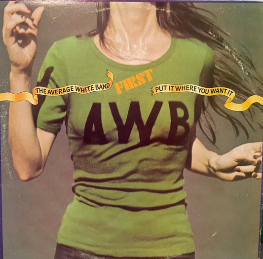 Average White Band — Put It Where You Want It