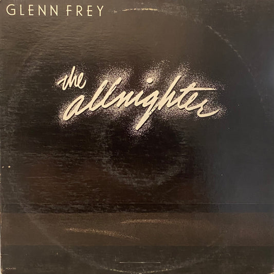 Glenn Frey — The Allnighter
