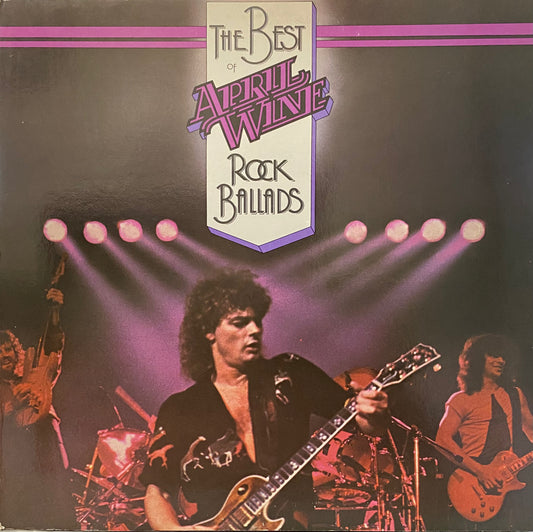 April Wine — The Best Of April Wine Rock Ballads