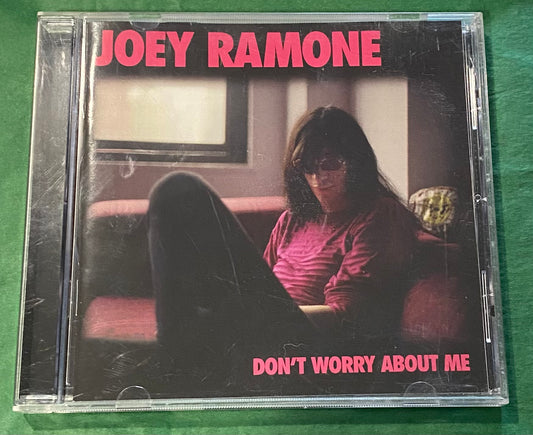 Joey Ramone — Don’t Worry About Me