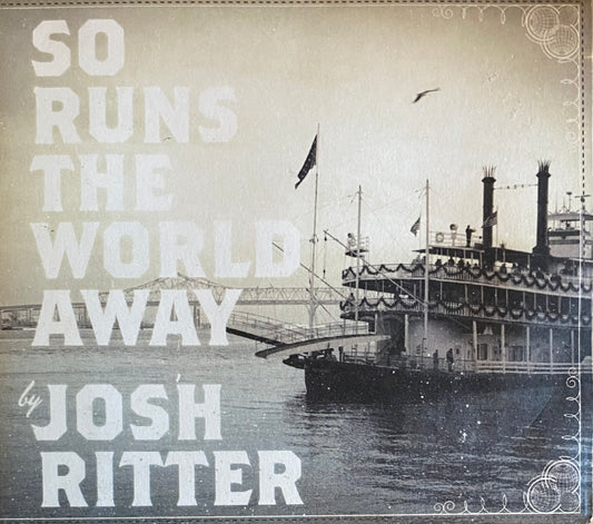 Josh Ritter — So Runs The World Away