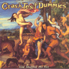Crash Test Dummies — God Shuffled His Feet