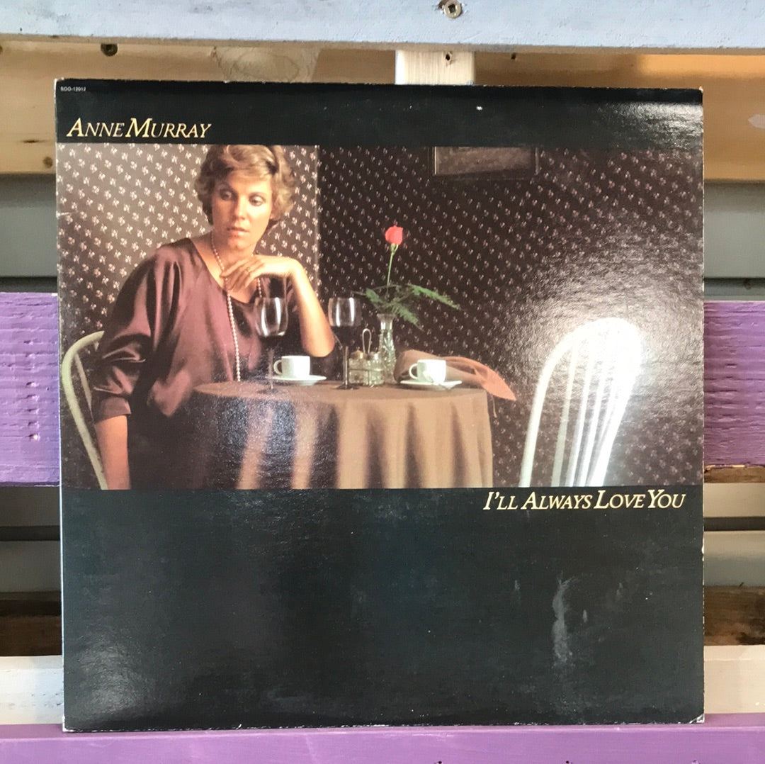 Anne Murray - I’ll Always Love You - Vinyl Record - 33