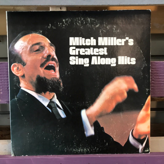 - Mitch Miller - Mitch Miller’s Greatest Sing Along Hits - Vinyl Record -