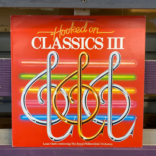 Louis Clark — Hooked On Classics III - Vinyl Record - 33