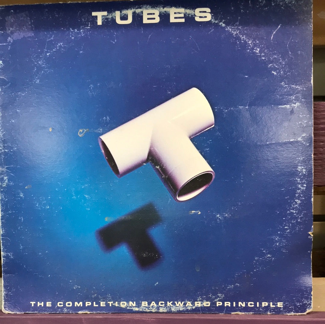 Tubes - The Completion Backward Principle - Vinyl Record - 33