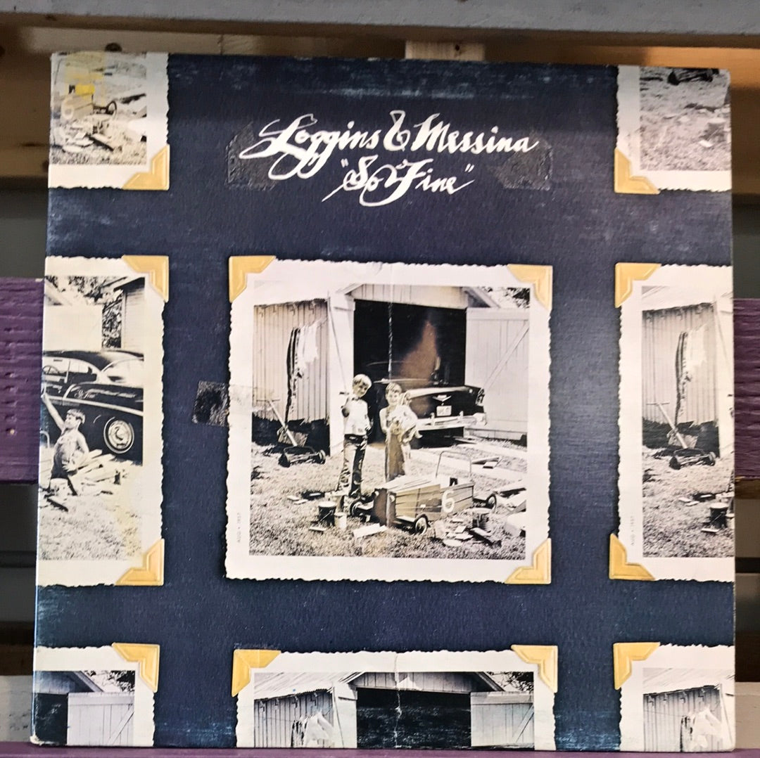 Loggins & Messina So Fine - Vinyl Record - 33