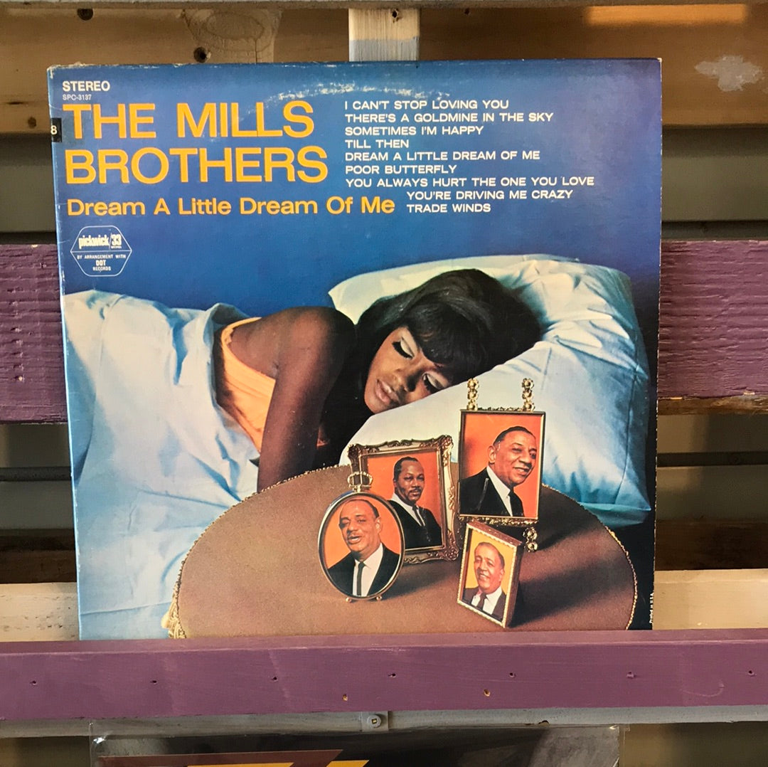 - The Mills Brothers - Dream A Little Dream Of Me - Vinyl Record -