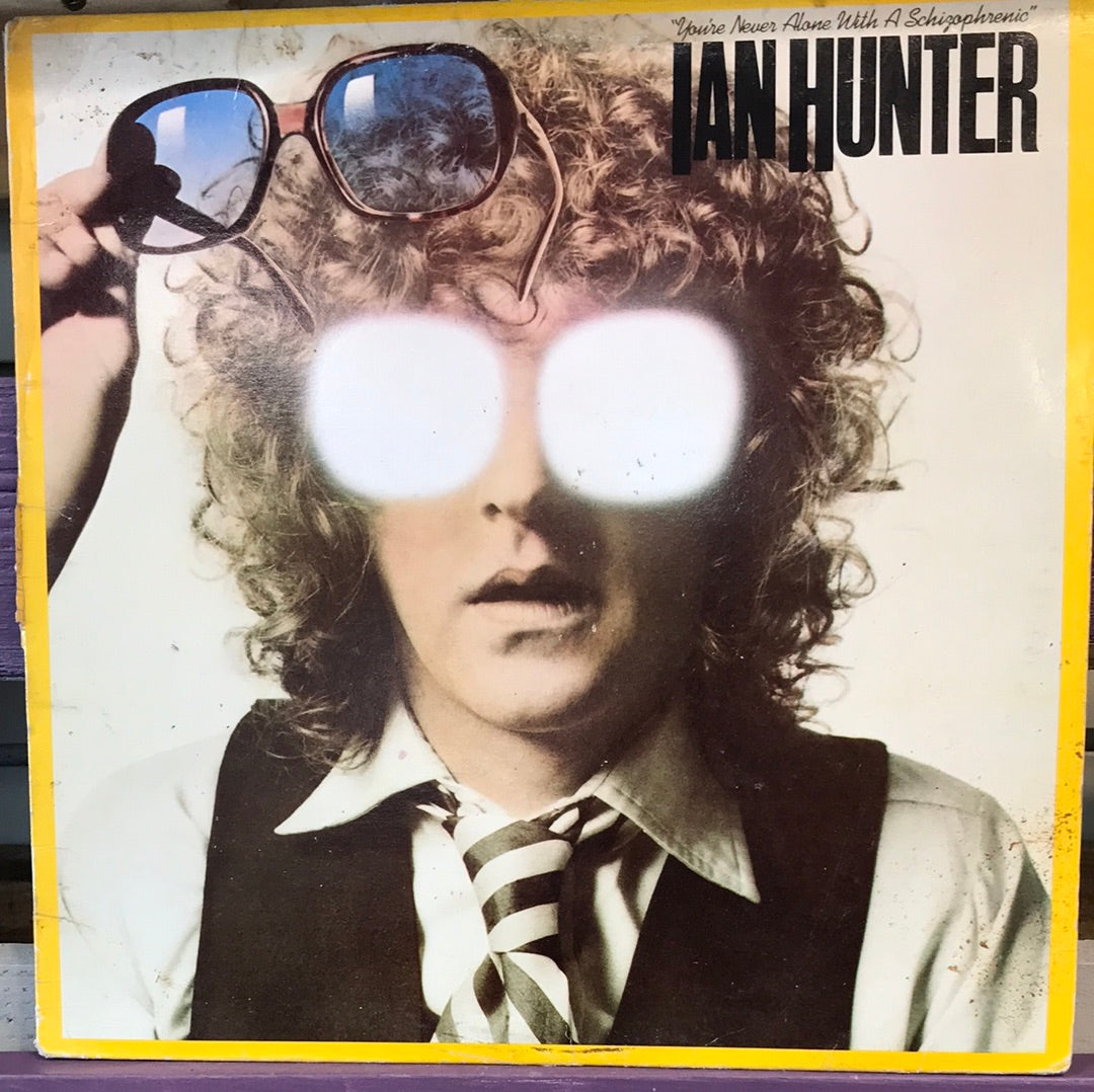 Ian Hunter - You’re Never Alone With A Schizophrenic - Vinyl Record - 33