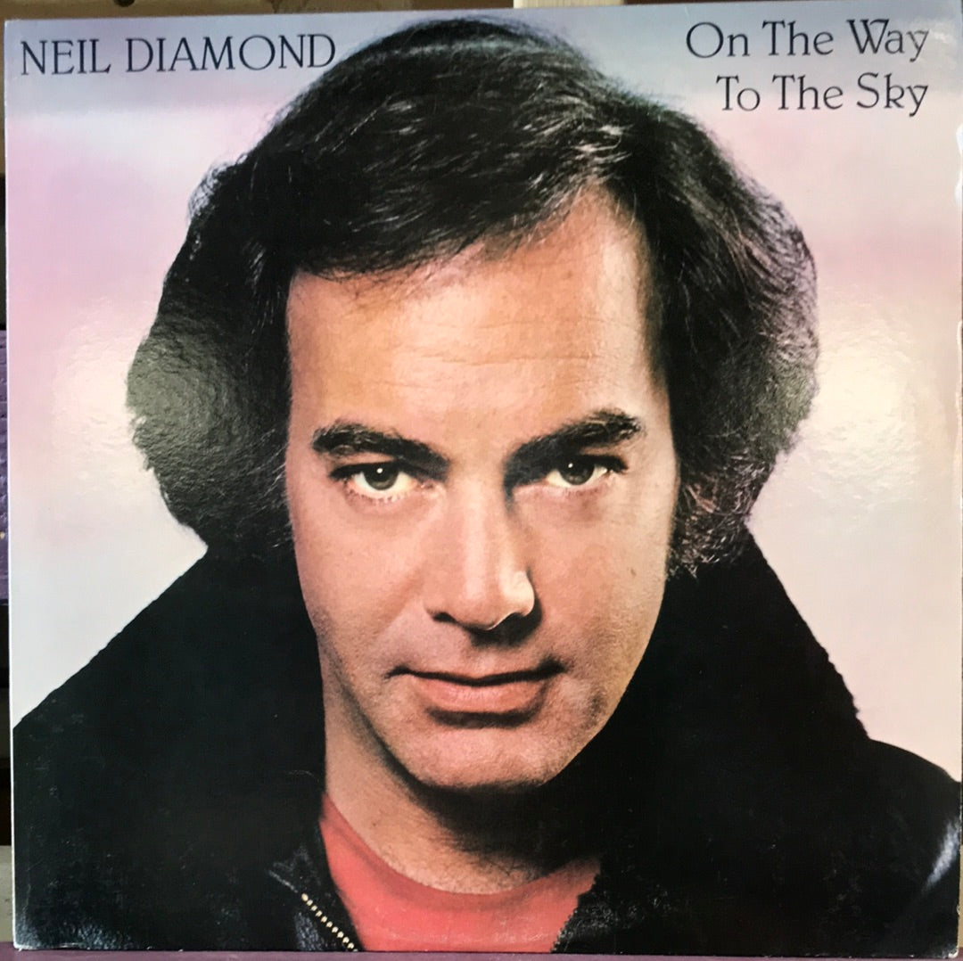 Neil Diamond - On The Way To the Sky - Vinyl Record - 33
