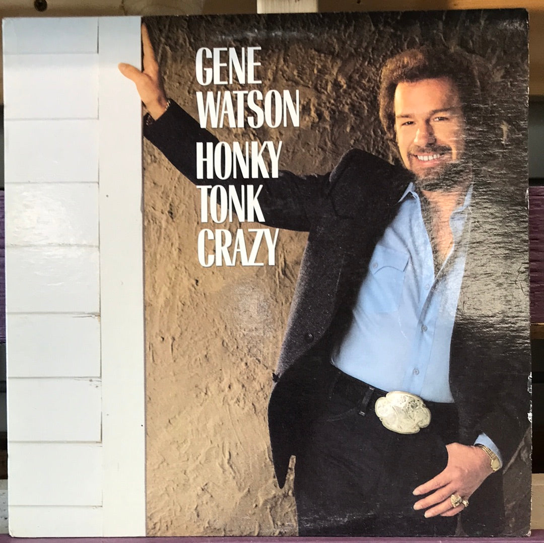 Gene Watson - Honky Tonk Crazy - Vinyl Record - 33