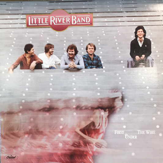 - Little River Band — First Under The Wire - Vinyl Record -