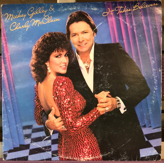 - Mickey Gilley & Charly McClair - It Takes Believers - Vinyl Record -