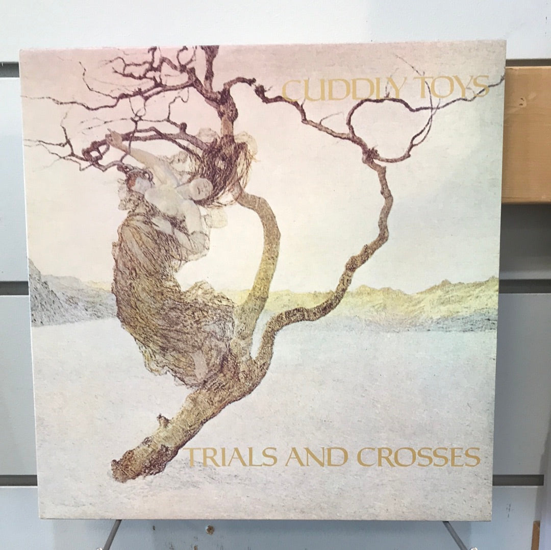Cuddly Toys — Trials And Crosses - Vinyl Record - 33