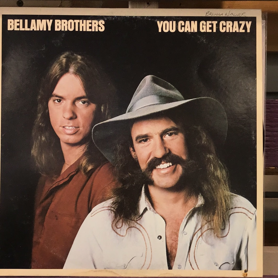 Bellamy Brothers - You Can Get Crazy