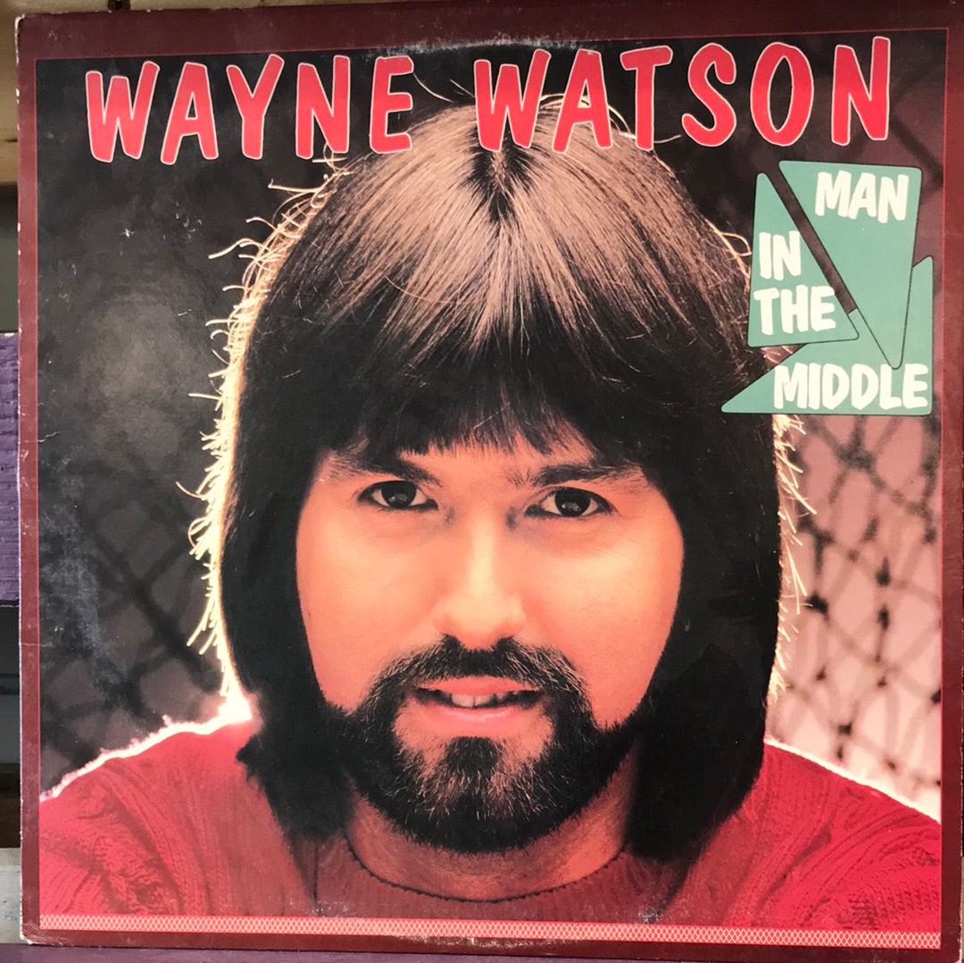 Wayne Watson - Man in the Middle - Vinyl Record - 33