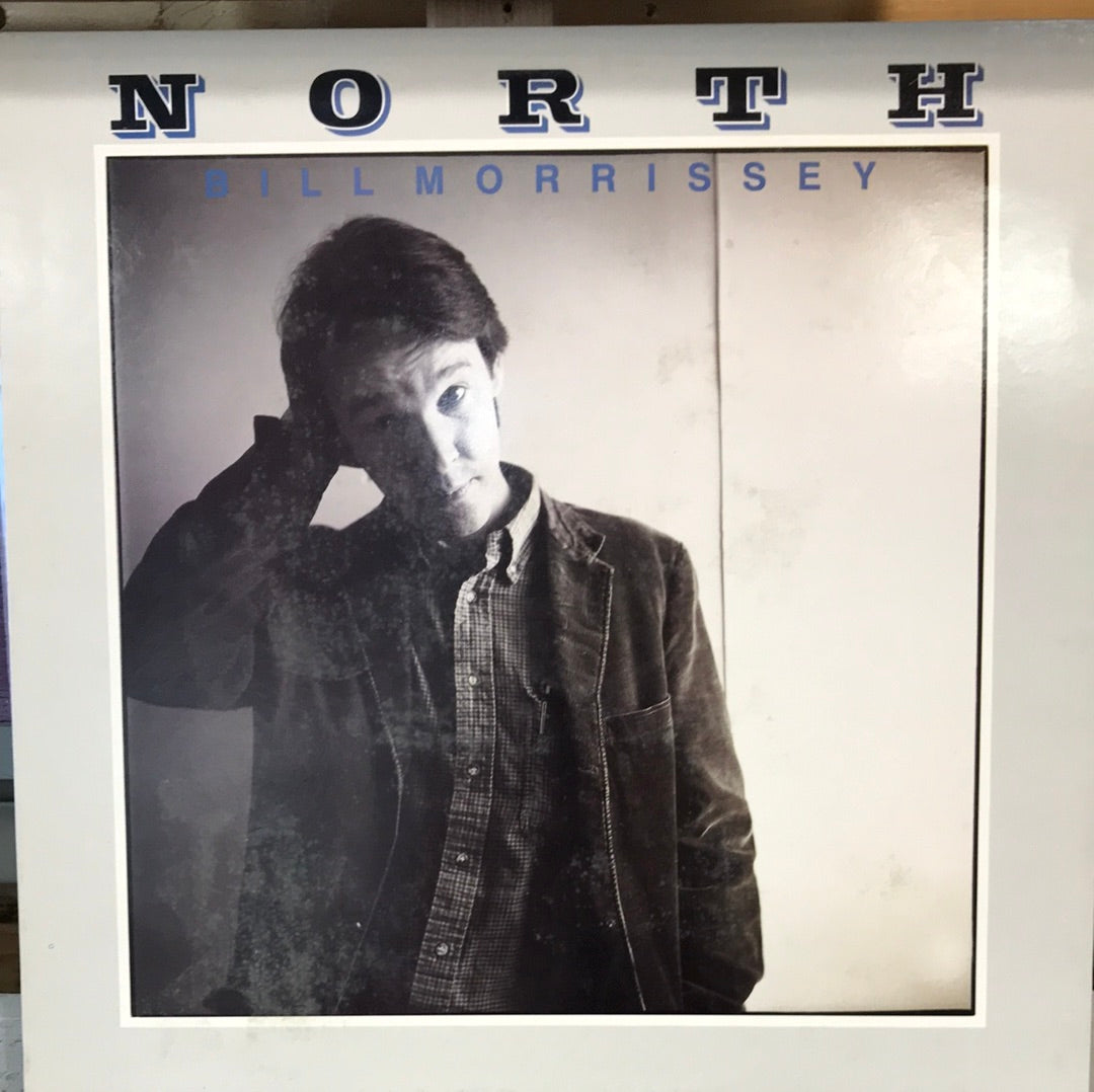Bill Morrissey - North - Vinyl Record - 33