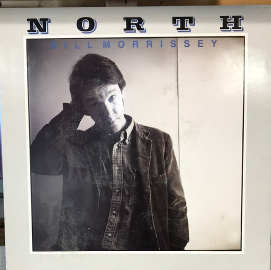 Bill Morrissey - North - Vinyl Record - 33