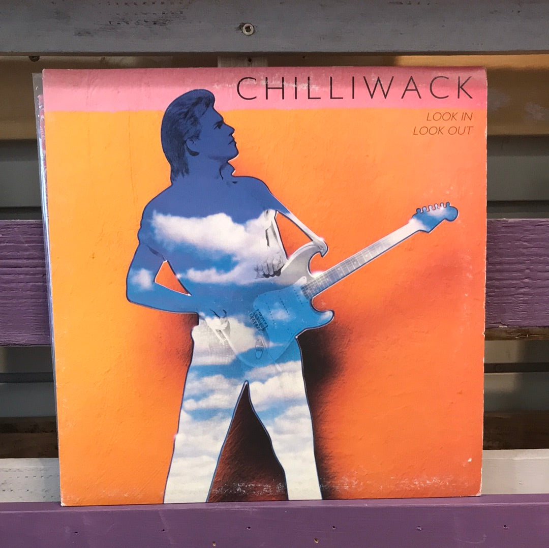 Chilliwack - Look In Look Out - Vinyl Record - 33