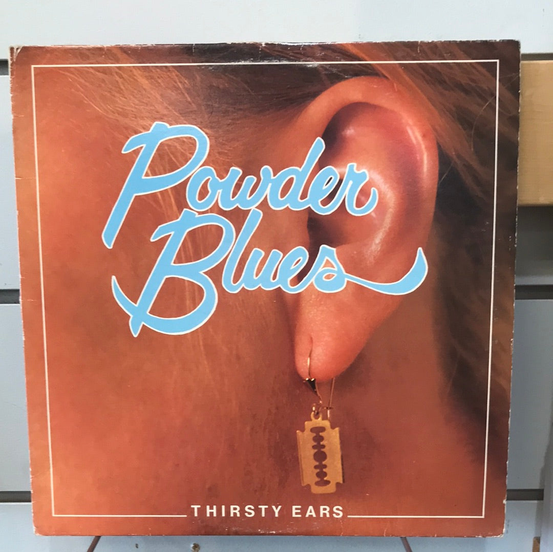 The Powder Blues — Thirsty Ears - Vinyl Record - 33